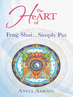 cover image of The Heart of Feng Shui... Simply Put